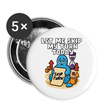Permettez-moi de sauter mon tour aujourd’hui - Lot de 5 petits badges (25 mm) - blanc - Devant