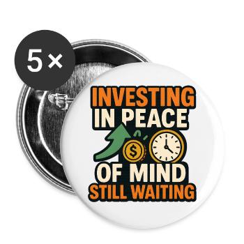 Investing in Peace of Mind, Finance  - Buttons small 1''/25 mm (5-pack) - white - Front
