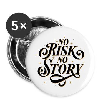 No Risk. No Story. - Buttons small 1''/25 mm (5-pack) - white - Front