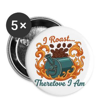 Ich röste, also bin ich - Buttons klein 25 mm (5er Pack) - Weiß - Vorne