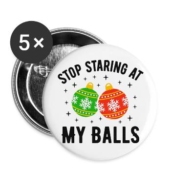 Hör auf, meine Eier anzustarren - Buttons klein 25 mm (5er Pack) - Weiß - Vorne