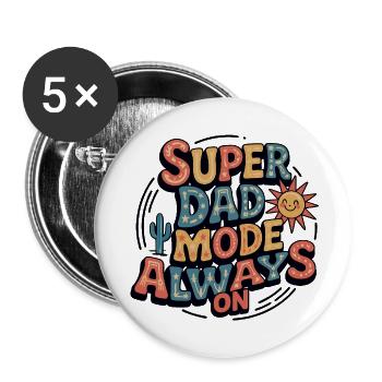 Super Dad Modus Immer An - Buttons klein 25 mm (5er Pack) - Weiß - Vorne