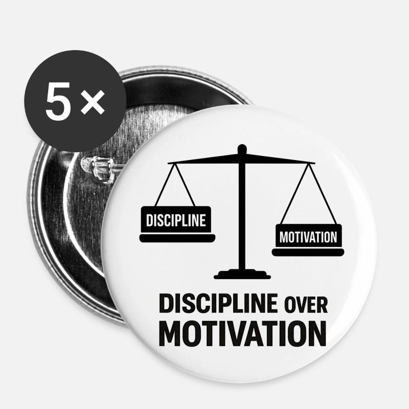 Discipline over motivation - Buttons small 1''/25 mm (5-pack) - white
