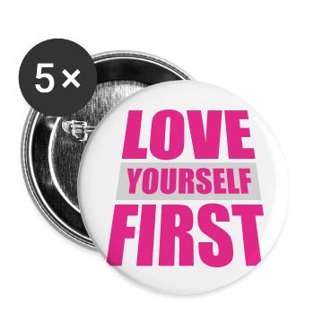 Love Yourself First Selbstliebe Selbstfürsorge - Buttons klein 25 mm (5er Pack) - Weiß - Vorne