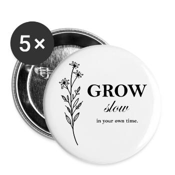 Conception typographique minimale Grow Slow - Lot de 5 petits badges (25 mm) - blanc - Devant