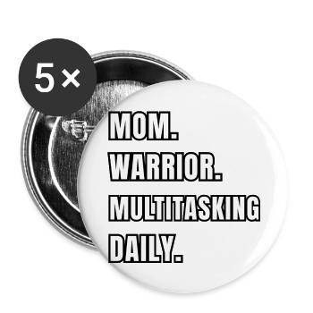 Mom Warrior Multitasking Daily - Buttons small 1''/25 mm (5-pack) - white - Front