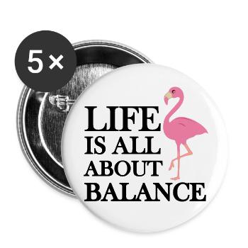 Life Is All About Balance Flamingo Quote - Buttons small 1''/25 mm (5-pack) - white - Front