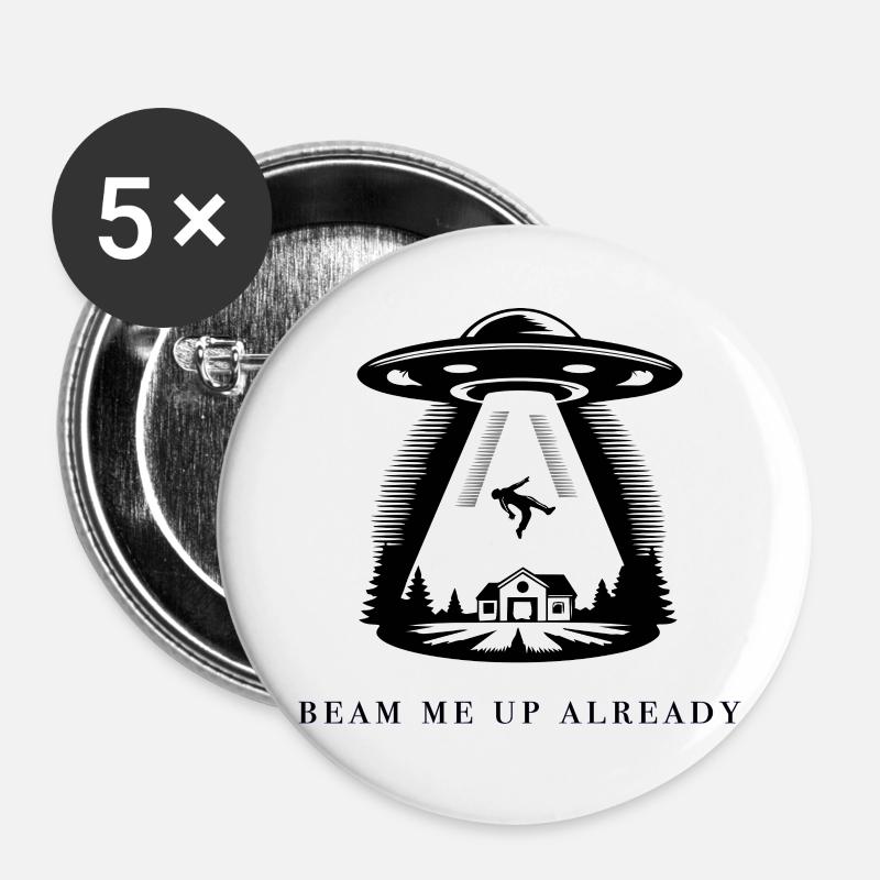 Beam Me Up Already - Buttons small 1''/25 mm (5-pack) - white