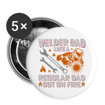 Welder Dad Firepower Design - Buttons small 1''/25 mm (5-pack) - white - Front