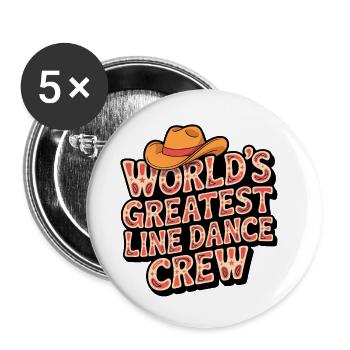 Worlds Greatest Line Dance Crew - Buttons klein 25 mm (5er Pack) - Weiß - Vorne