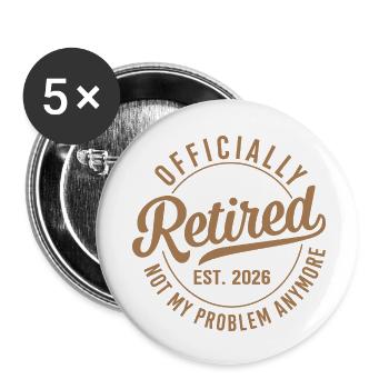 Offiziell Ruhestand Est 2026 - Buttons klein 25 mm (5er Pack) - Weiß - Vorne
