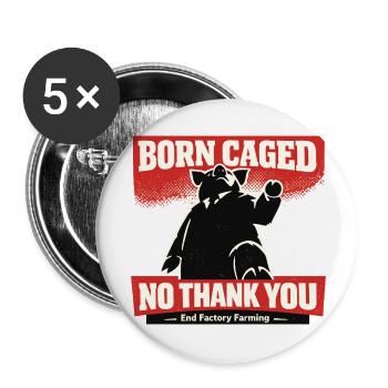Born Caught – No Thanks Factory Farming - Buttons small 1''/25 mm (5-pack) - white - Front