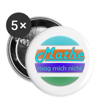 Mathe mag mich nicht Neon Banner - Buttons klein 25 mm (5er Pack) - Weiß - Vorne