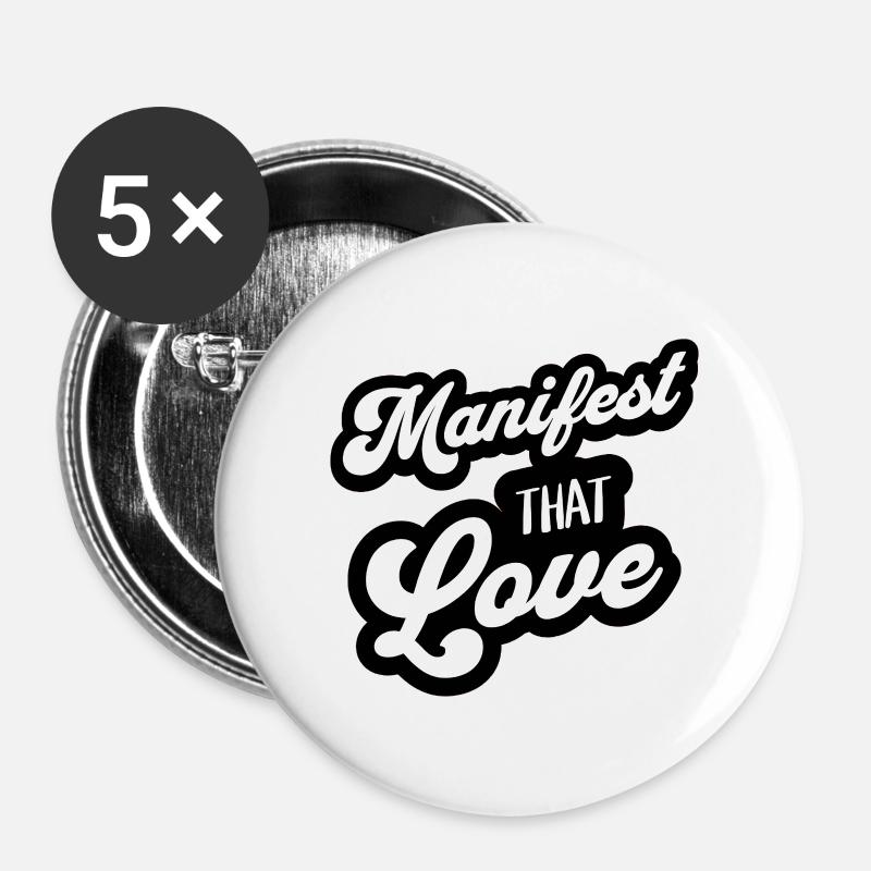 Manifestiere diese Liebe - Buttons klein 25 mm (5er Pack) - Weiß