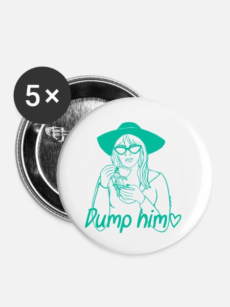 Mach mit ihm Schluss, Green - Buttons klein 25 mm (5er Pack) - Weiß
