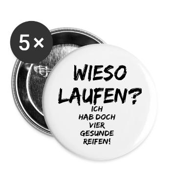 Wieso laufen ich hab doch vier gesunde Reifen-cool - Buttons klein 25 mm (5er Pack) - Weiß - Vorne
