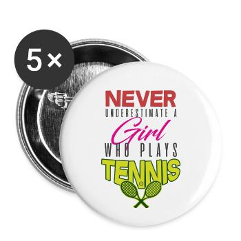 Unterschätze keine Tennisspielerin! Geschenkidee - Buttons klein 25 mm (5er Pack) - Weiß - Vorne