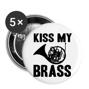 Kiss my Brass Blasmusik Geschenkidee Horn - Buttons klein 25 mm (5er Pack) - Weiß - Vorne