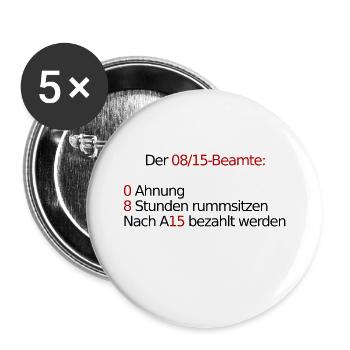 08/15 beamten witz beamtin öffentlicher dienst fun - Buttons klein 25 mm (5er Pack) - Weiß - Vorne
