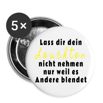 Lass dir dein Leuchten nicht nehmen - Buttons klein 25 mm (5er Pack) - Weiß - Vorne