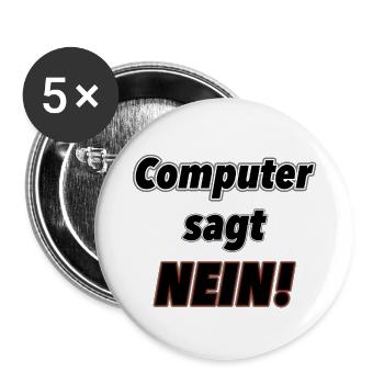 Computer sagt Nein! - Buttons klein 25 mm (5er Pack) - Weiß - Vorne