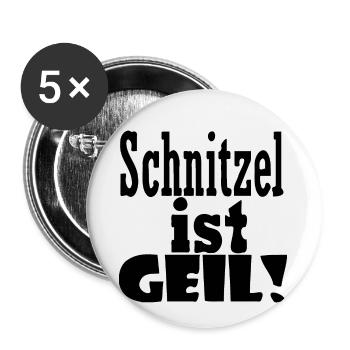 Schnitzel ist geil - Buttons klein 25 mm (5er Pack) - Weiß - Vorne