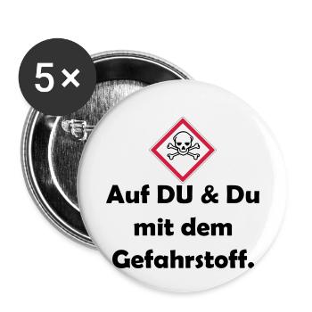 Auf Du und du mit dem Gefahrstoff (schwarz) - Buttons klein 25 mm (5er Pack) - Weiß - Vorne