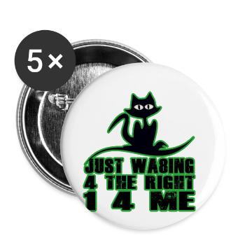 Just waiting for the right one for me - Buttons klein 25 mm (5er Pack) - Weiß - Vorne