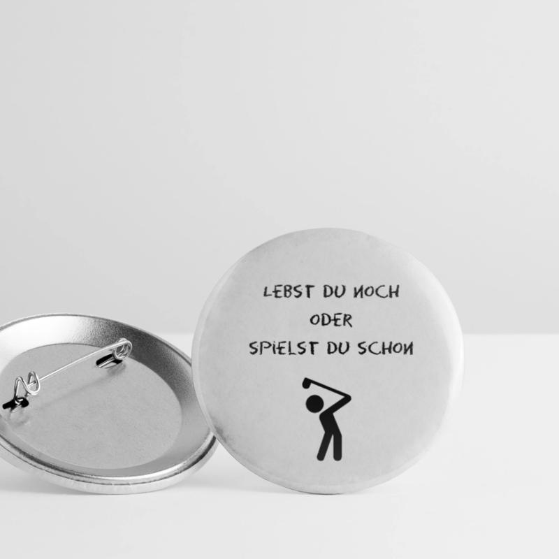 lebst du noch oder spielst du schon golf? Buttons klein 25 mm (5er Pack)