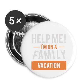 Help me! Geschenk Familienausflug Urlaub Familie - Buttons klein 25 mm (5er Pack) - Weiß - Vorne