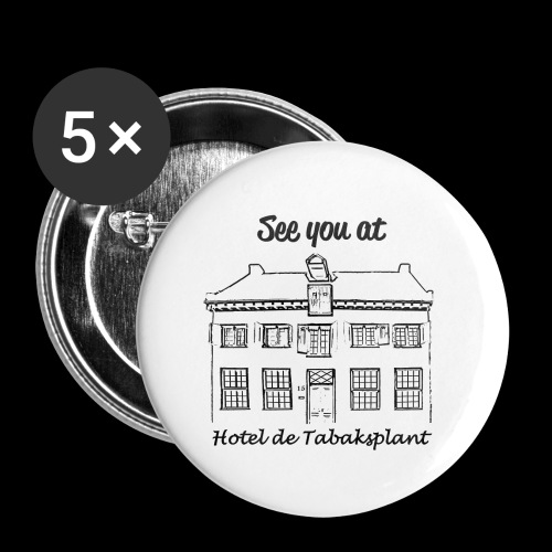 See you at Hotel de Tabaksplant BLACK - Buttons small 1''/25 mm (5-pack)