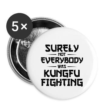 sicherlich nicht jeder war Kung Fu Kämpfen Herkunft - Buttons klein 25 mm (5er Pack) - Weiß - Vorne