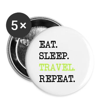 Eat Sleep Travel Repeat Reisen Verreisen Geschenk - Buttons klein 25 mm (5er Pack) - Weiß - Vorne