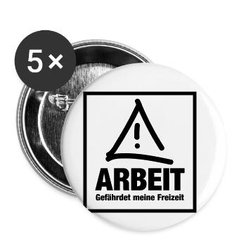 Arbeit gefährdet meine freizeit - Buttons klein 25 mm (5er Pack) - Weiß - Vorne
