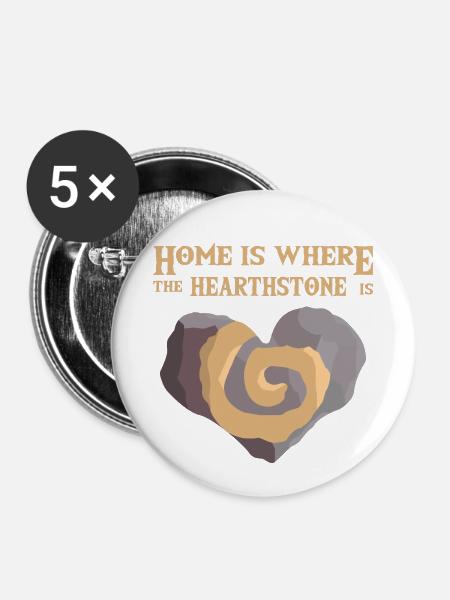 Home is where the hearthstone is - Buttons small 1''/25 mm (5-pack) - white