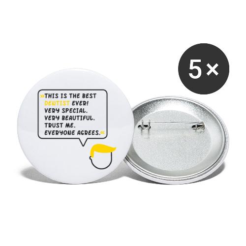 This is the best dentist ever (DR1) - Buttons klein 25 mm (5er Pack)