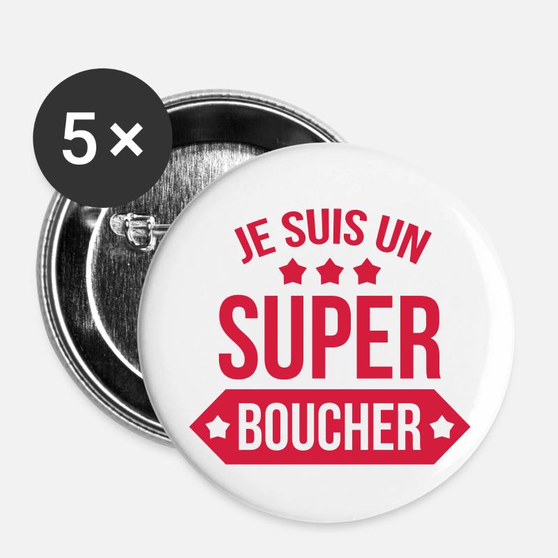 Je suis un Super Boucher ! - Lot de 5 petits badges (25 mm) - blanc