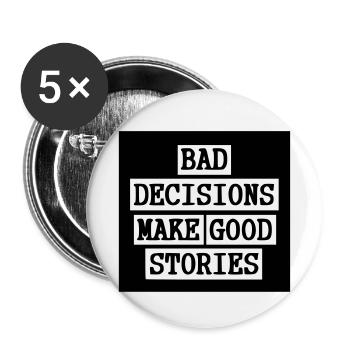 Bad Decisions - Good stories - Buttons small 1''/25 mm (5-pack) - white - Front