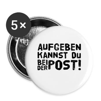 Aufgeben kannst Du bei der Post - Buttons klein 25 mm (5er Pack) - Weiß - Vorne