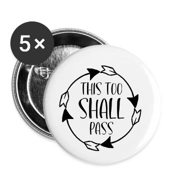 This To Shall Pass CIRCLE - Buttons small 1''/25 mm (5-pack) - white - Front