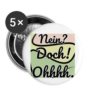 Doch! Ohhh. Lustig - Buttons klein 25 mm (5er Pack) - Weiß - Vorne