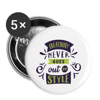 Creativity Never Goes Out of Style Spruch - Buttons klein 25 mm (5er Pack) - Weiß - Vorne