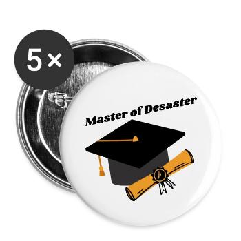 Master of Disaster - Buttons klein 25 mm (5er Pack) - Weiß - Vorne