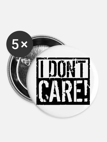 I Dont Care - Buttons klein 25 mm (5er Pack) - Weiß