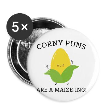 Corny Puns sind A-Mais-Ing - Buttons klein 25 mm (5er Pack) - Weiß - Vorne