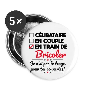 Bricolage - Pas le temps pour tes conneries - Lot de 5 petits badges (25 mm) - blanc - Devant