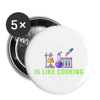 La chimie, c’est comme la cuisine - Lot de 5 petits badges (25 mm) - blanc - Devant