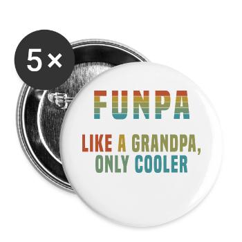 Funpa comme un grand-père, seulement un T-shirt - Lot de 5 petits badges (25 mm) - blanc - Devant