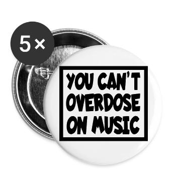 Vous ne pouvez pas faire d’overdose de musique* - Lot de 5 petits badges (25 mm) - blanc - Devant