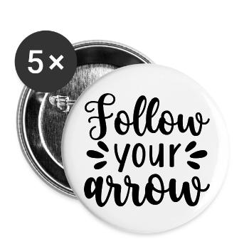 Follow your arrow - citation positive - Lot de 5 petits badges (25 mm) - blanc - Devant